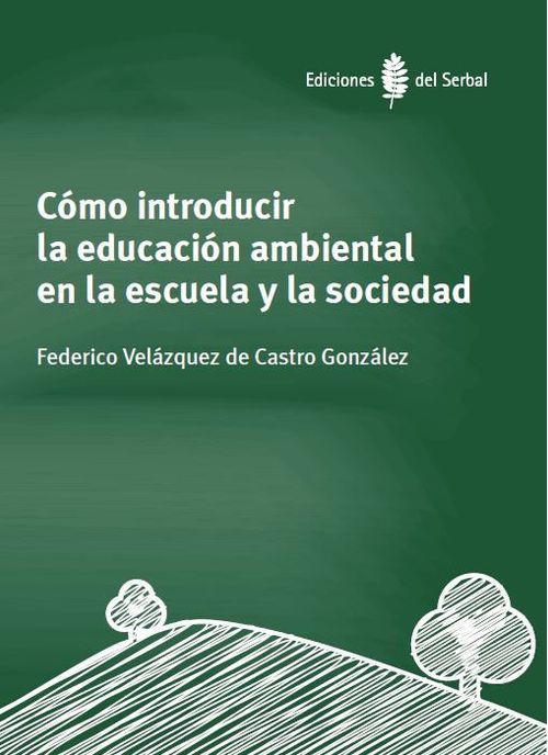 Como Introducir La Educacion Ambiental En La Escuela Y La So