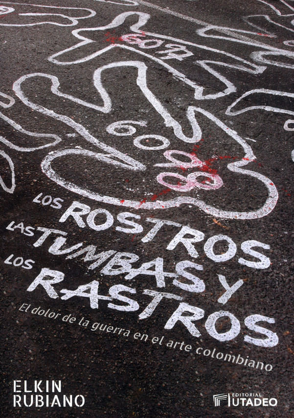 los-rostros-las-tumbas-y-los-rastros-9789587253238-ujtl