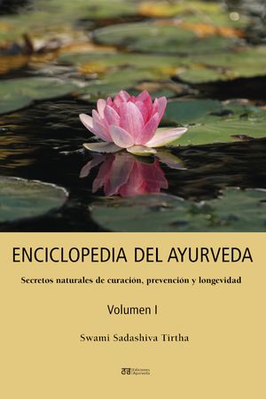 Enciclopedia del ayurveda - Volumen I