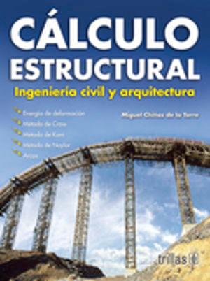 CALCULO ESTRUCTURAL. INGENIERIA CIVIL Y ARQUITECTURA