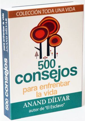 500 CONSEJOS PARA ENFRENTAR LA VIDA