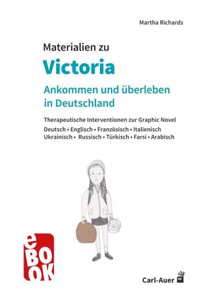 Materialien zu "Victoria ? ankommen und überleben in Deutschland"