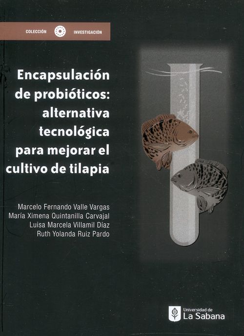 Encapsulación de probióticos alternativa tecnológica para mejorar el cultivo de tilapia