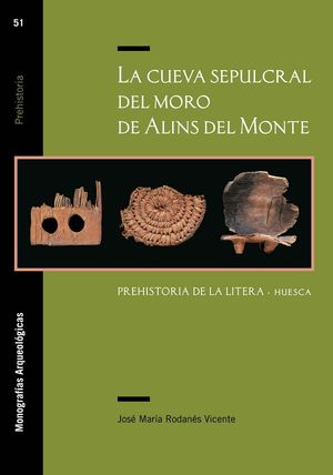 Cueva Sepulcral Del Moro De Alins Del Monte. Prehistoria De