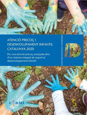 Atencio Precoç I Desenvolupament Infantil. Catalunya 2020