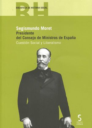Segismundo Moret Presidente Del Consejo Ministros España