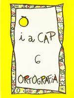 cel-punt-i-a-cap-6-ortografia-ep-serie-groga-nadal-arcada-