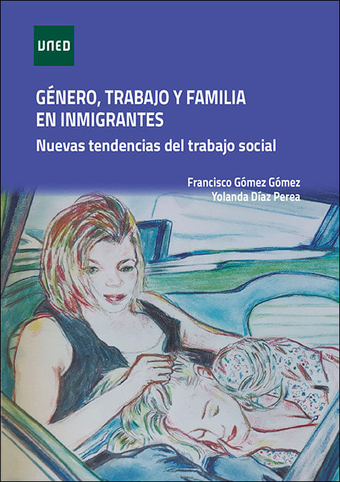 Genero Trabajo Y Familia En Inmigrantes Nuevas Tendencias