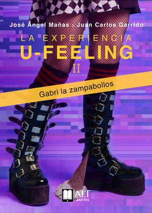La Experiencia U Feeling Gabri La Zampabollos