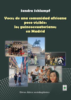 Voces De Una Comunidad Africana Poco Visible: Los Guineoecuatorianos En Madrid