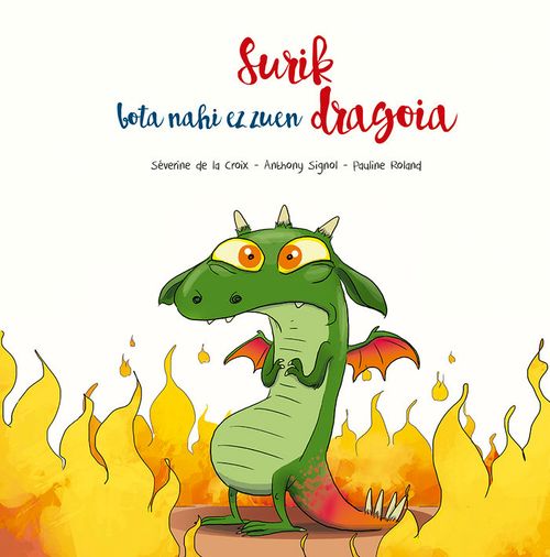 Surik Bota Nahi Ez Zuen Dragoia