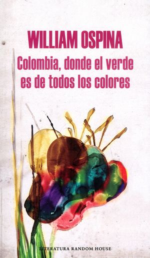 Colombia, donde el verde es de todos los colores