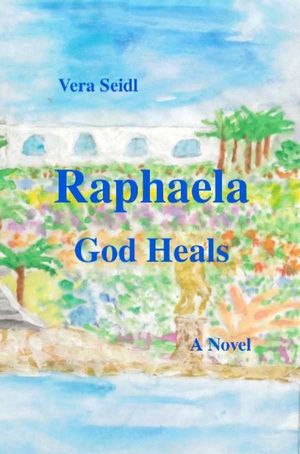 Raphaela - God Heals
