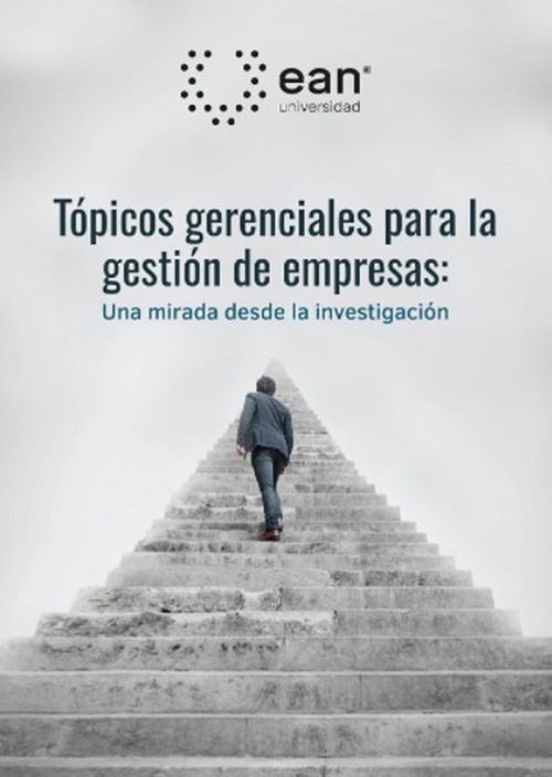 Tópicos gerenciales para la gestión de empresas una mirada desde la investigación