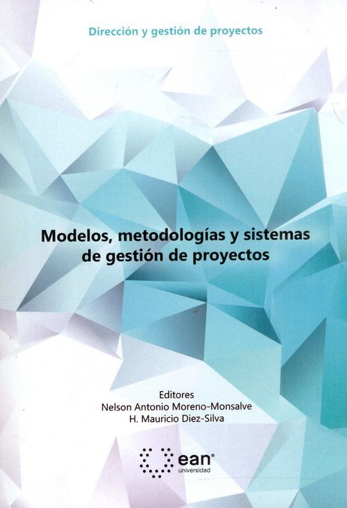 Modelos metodologías y sistemas de gestión de proyectos