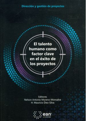 El talento humano como factor clave en el éxito de los proyectos