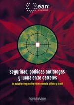 seguridad-politicas-antidrogas-y-lucha-entre-carteles-9789587564440-uean