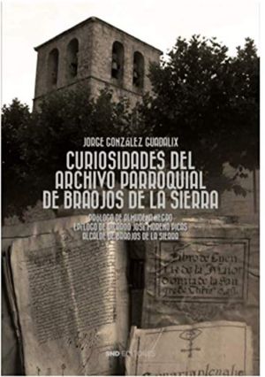 Curiosidades Del Archivo Parroquial De Braojos De La Sierra