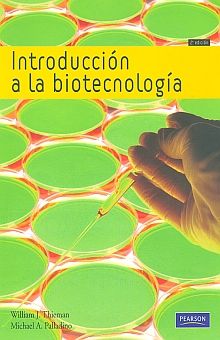 INTRODUCCION A LA BIOTECNOLOGIA / 2 ED.