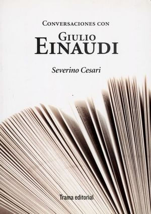 Conversaciones con Giulio Einaudi