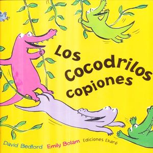 COCODRILOS COPIONES, LOS / PD.