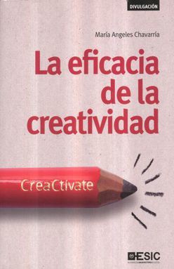 EFICACIA DE LA CREATIVIDAD, LA. CREACTIVATE