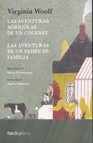AVENTURAS AGRICOLAS DE UN COCKNEY, LAS / LAS AVENTURAS DE UN PADRE DE FAMILIA