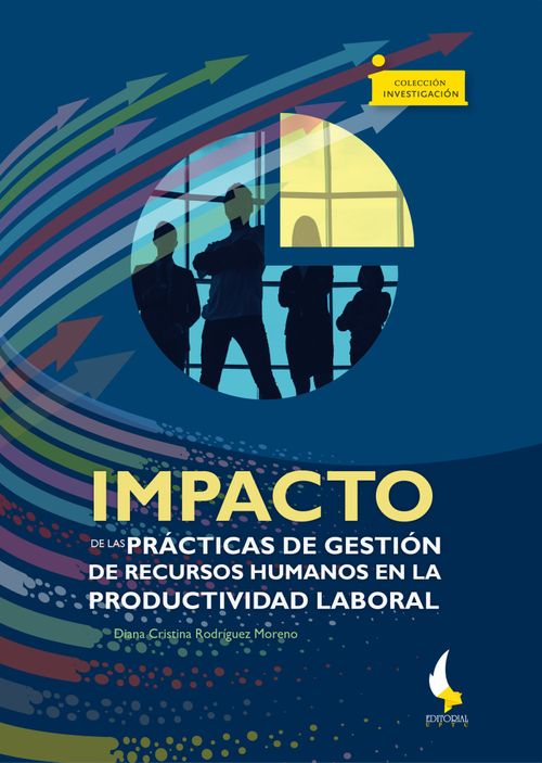 Impacto de las prácticas de gestión de recursos humanos en la productividad laboral