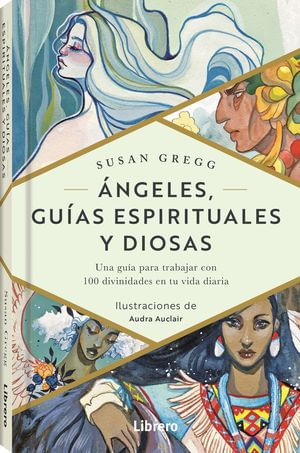 Ángeles, guías espirituales y diosas / pd.