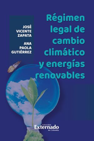 Régimen legal de cambio climático y energías renovables