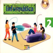 INFORMATICA 2. SANTILLANA XXI PRIMARIA (INCLUYE CD)