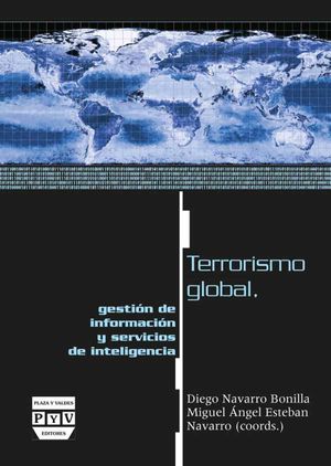 Terrorismo global, gestión de información y servicios de inteligencia