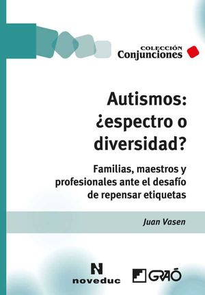 Autismos: ¿espectro o diversidad?