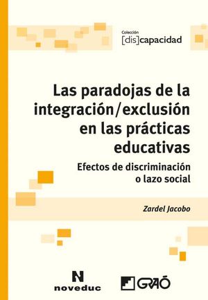 Las paradojas de la integración / exclusión en las prácticas educativas