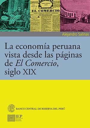 La economía peruana vista desde las páginas de El comercio, siglo XIX