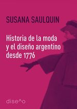 bm-historia-de-la-moda-y-el-diseno-argentino-desde-1776-nobukodiseno-editorial-9781643602462