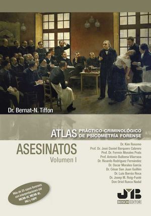 Atlas práctico-criminológico de psicometría forense (Volumen I: ASESINATOS).