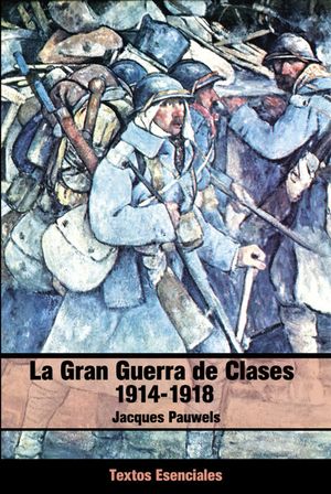 La Gran Guerra de clases 1914-1918