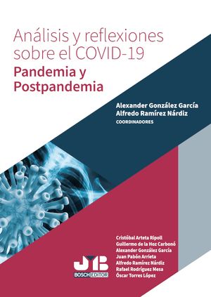 Análisis y reflexiones sobre el COVID-19. Pandemia y Postpandemia