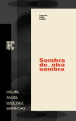 bm-sombra-de-otra-sombra-buenosaires-poetry-9789878470054