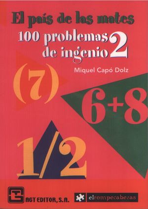 PAIS DE LAS MATES, EL. 100 PROBLEMAS DE INGENIO / VOL. 2