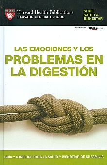 EMOCIONES Y LOS PROBLEMAS EN LA DIGESTION, LAS / PD.