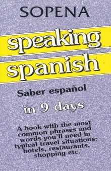 SPEAKING SPANISH IN 9 DAYS / SABER ESPAÑOL