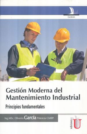 GESTION MODERNA DEL MANTENIMIENTO INDUSTRIAL