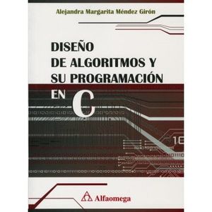 DISEÑO DE ALGORITMOS Y SU PROGRAMACION EN C