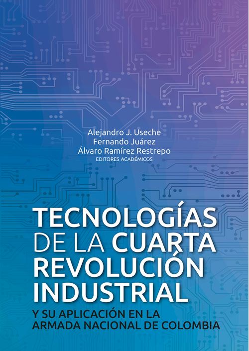 Tecnologías de la cuarta revolución industrial y su aplicación en la Armada Nacional de Colombia