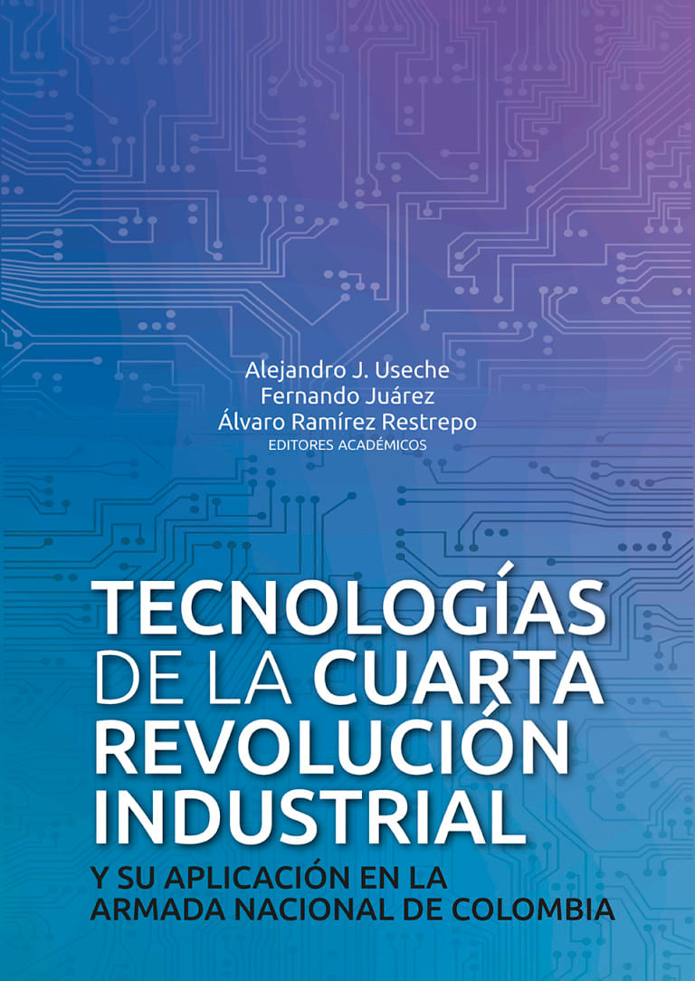 tecnologias-de-la-cuarta-revolucion-industrial-y-su-aplicacion-en-la-armada-nacional-de-colombia-9789587848762-uros