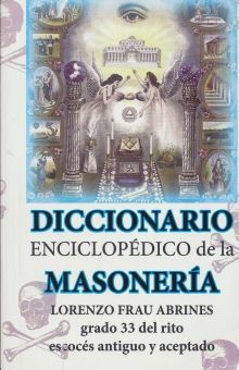 DICCIONARIO ENCICLOPEDICO DE LA MASONERIA
