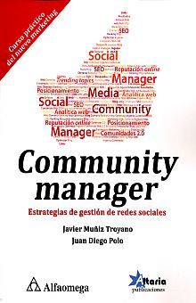 COMMUNITY MANAGER. ESTRATEGIAS DE GESTION DE REDES SOCIALES