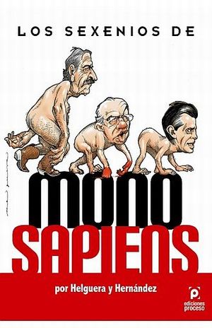 Los sexenios de Mono Sapiens